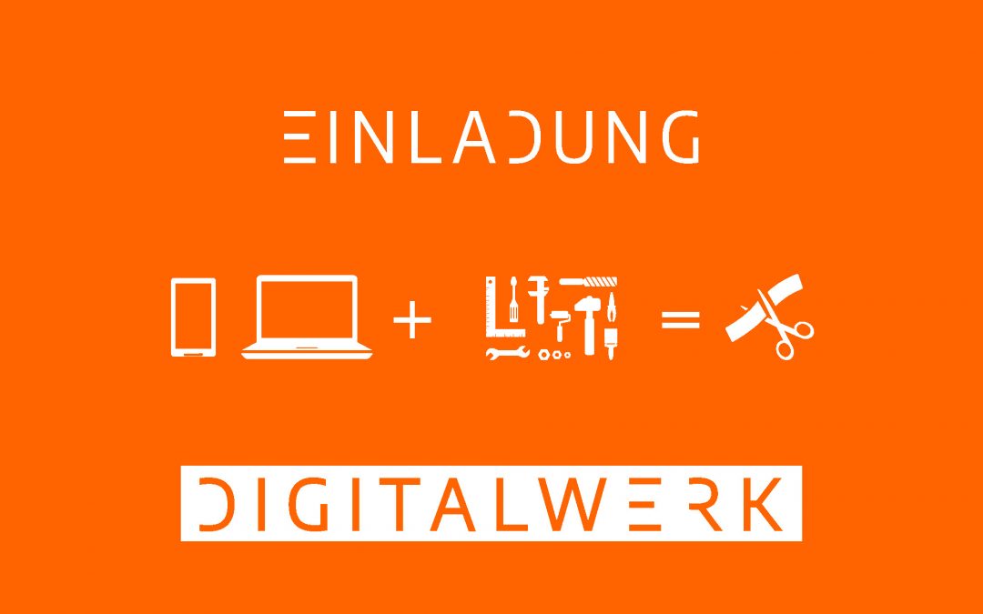 Eröffnung Digitalwerk