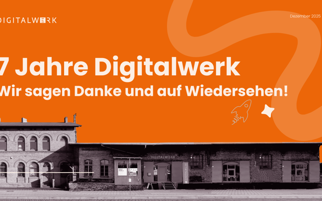 7 Jahre Digitalwerk: Unser Abschlussbericht zum Download