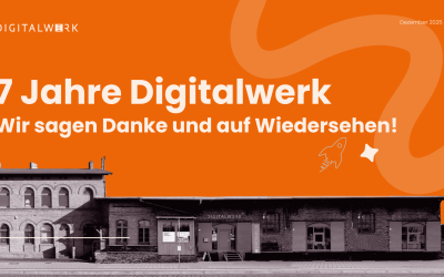 7 Jahre Digitalwerk: Unser Abschlussbericht zum Download